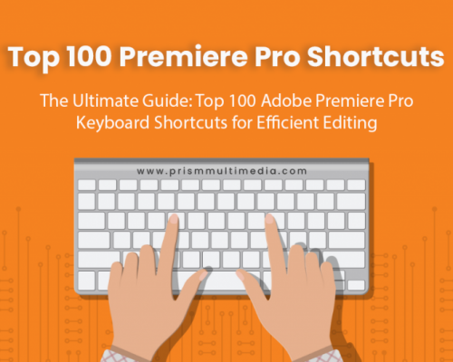 The Ultimate Guide: Top 100 Adobe Premiere Pro Keyboard Shortcuts for Efficient Editing